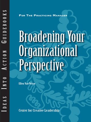 cover image of Broadening Your Organizational Perspective
